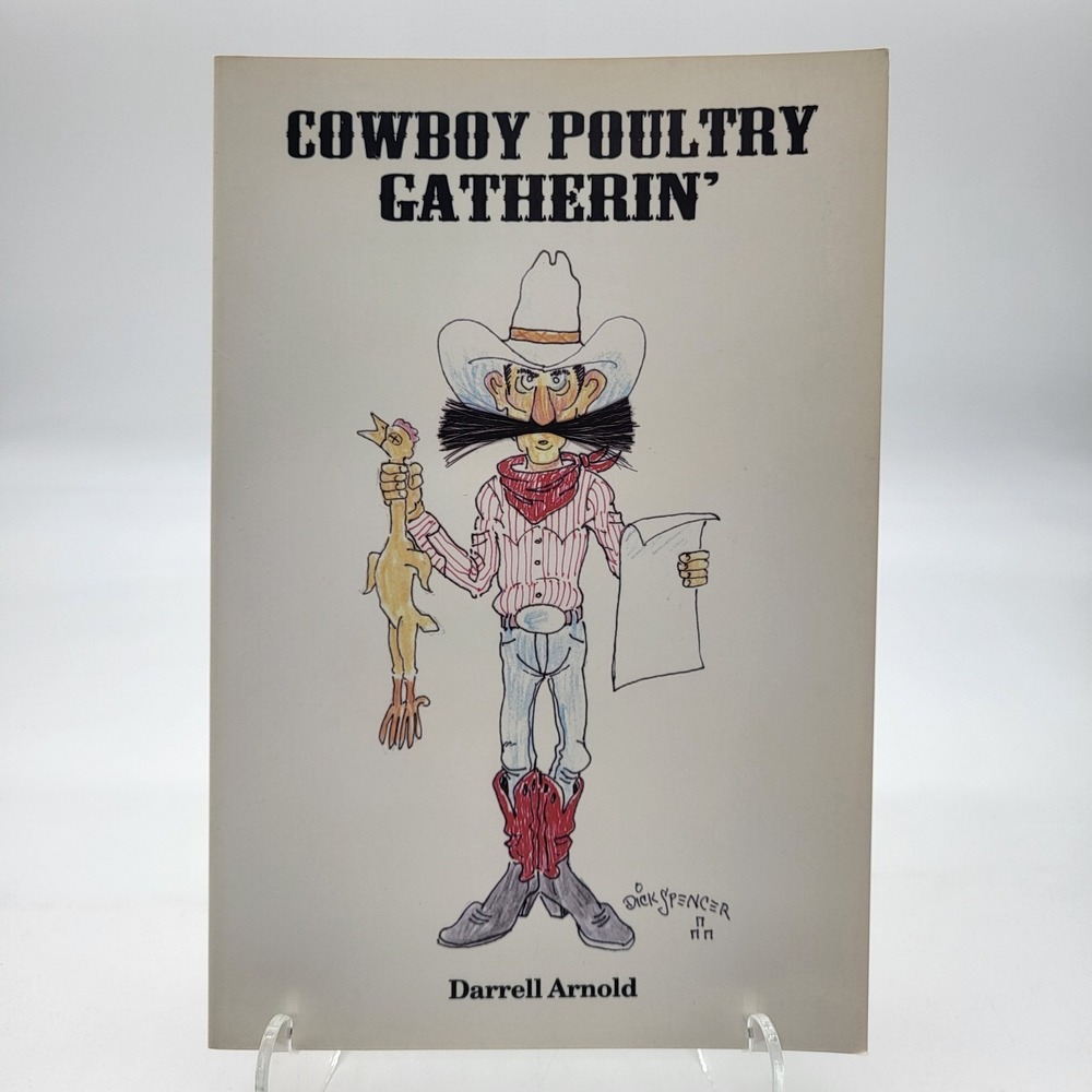 Cowboy Poultry Gatherin' Signed By Author Darrell Arnold, Book Of Cowboy Poems